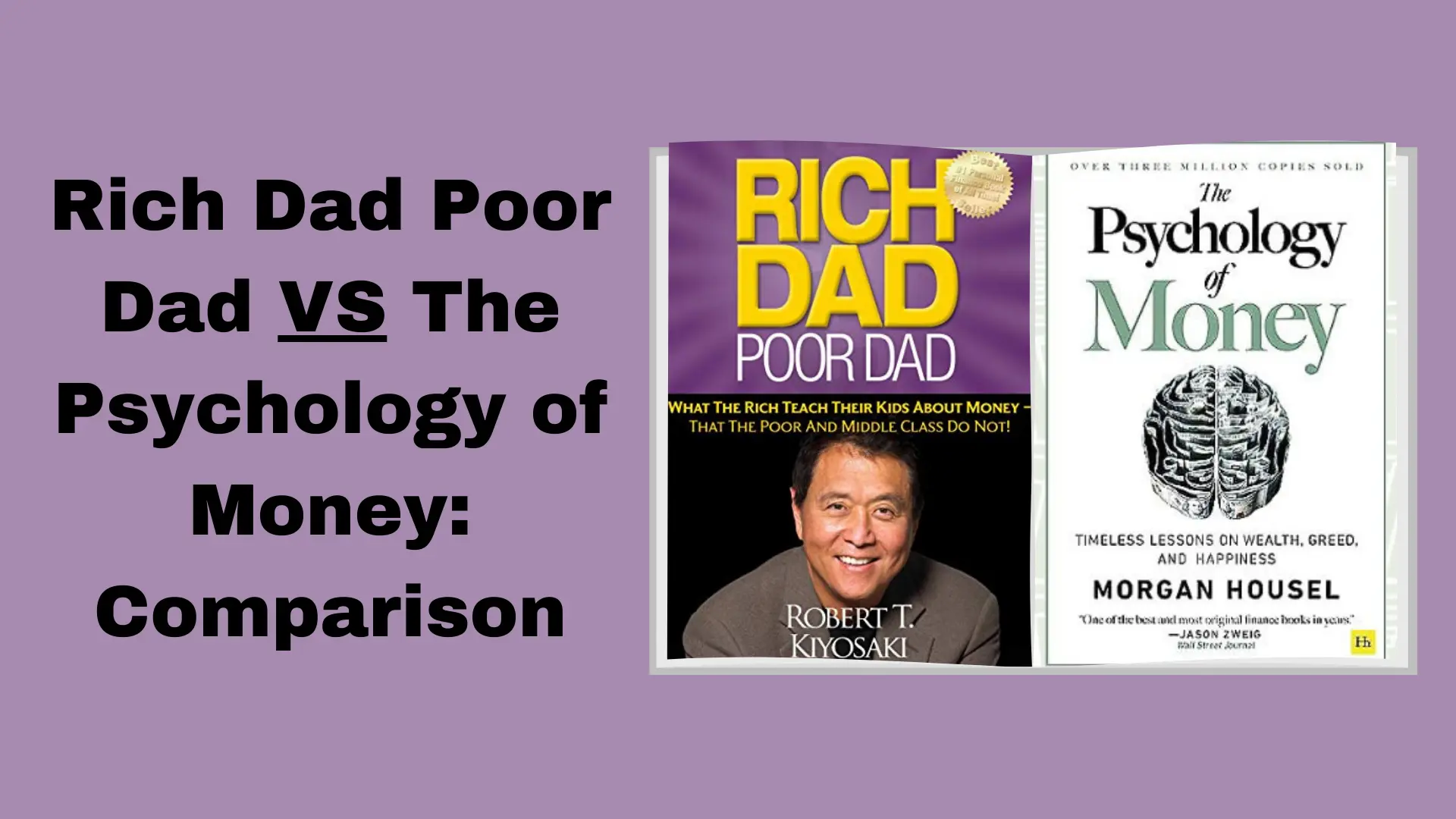 Rich Dad Poor Dad VS The Psychology of Money_ Comparison